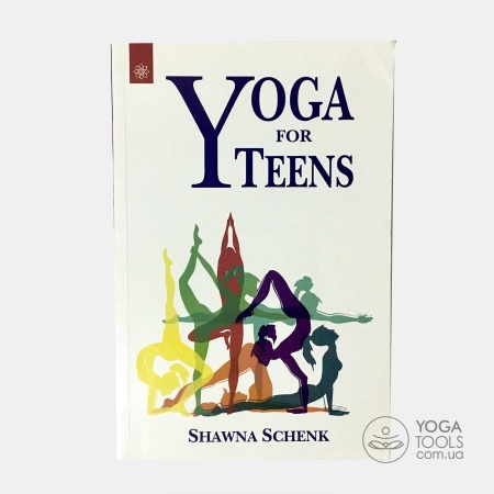  Yoga for teens, Shawna Schenk