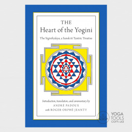 Книга The Heart of the Yogini, Andre Padoux with Roger-Orphe Jeanty, мягкий, 191с