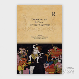 Монографія Emotions in Indian Thought-Systems, Purushottama Bilimoria, Aleksandra Wenta, 300с Монографія Emotions in Indian Thought-Systems, Purushottama Bilimoria, Aleksandra Wenta, 300с